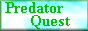 Predator Quest