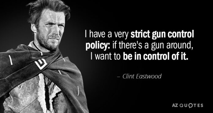 clint-eastwood-quote-i-have-a-very-strict-gun-control-1724516701.jpg